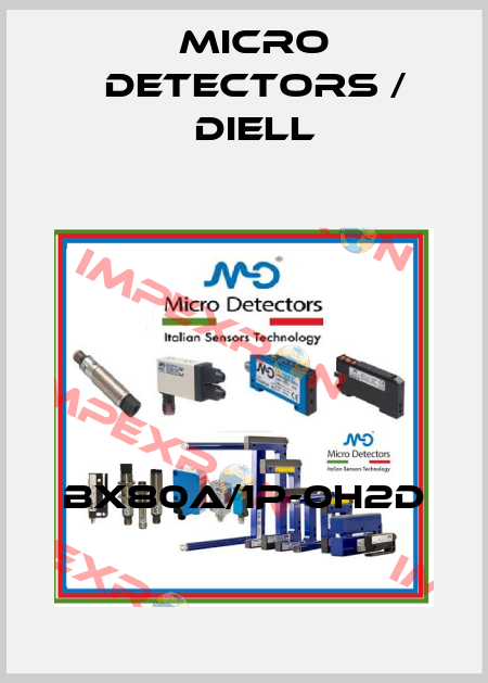 BX80A/1P-0H2D Micro Detectors / Diell