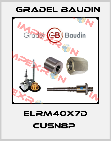 ELRM40X7D CUSN8P  Gradel Baudin