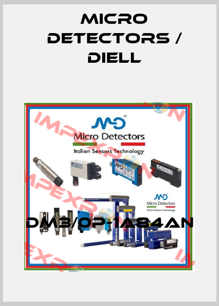DM3/0P-1A84AN Micro Detectors / Diell