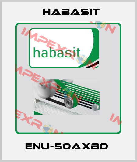 ENU-50AXBD  Habasit