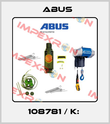108781 / K:  Abus