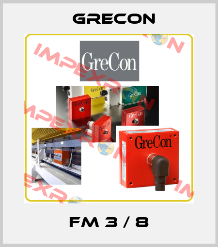 FM 3 / 8 Grecon