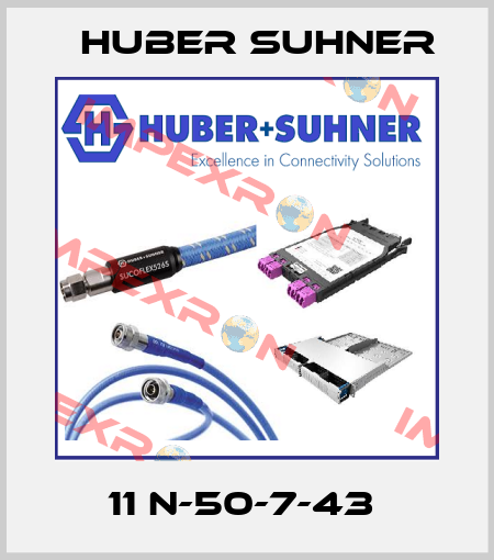 11 N-50-7-43  Huber Suhner