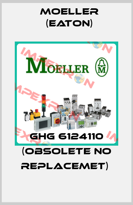 GHG 6124110 (OBSOLETE NO REPLACEMET)  Moeller (Eaton)