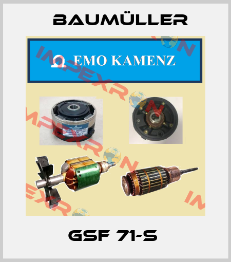 GSF 71-S  Baumüller