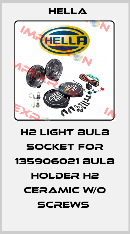 H2 LIGHT BULB SOCKET FOR 135906021 BULB HOLDER H2 CERAMIC W/O SCREWS  Hella