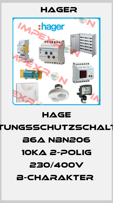 HAGE LEITUNGSSCHUTZSCHALTER B6A NBN206 10KA 2-POLIG 230/400V B-CHARAKTER  Hager