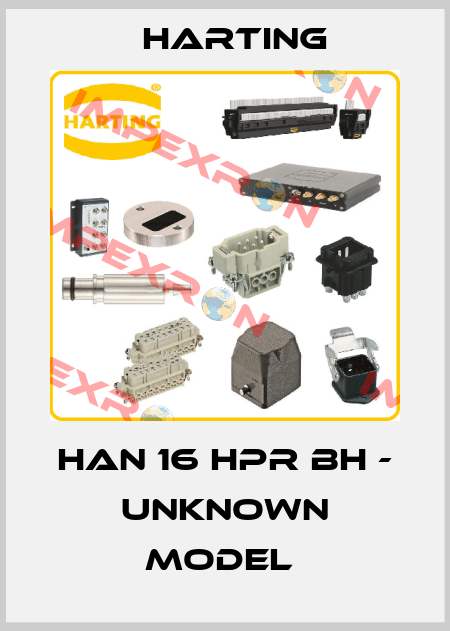 HAN 16 HPR BH - UNKNOWN MODEL  Harting