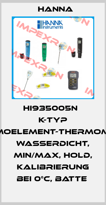 HI935005N   K-TYP THERMOELEMENT-THERMOMETER, WASSERDICHT, MIN/MAX, HOLD, KALIBRIERUNG BEI 0°C, BATTE  Hanna