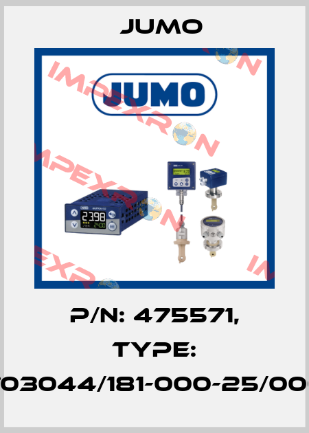 p/n: 475571, Type: 703044/181-000-25/000 Jumo