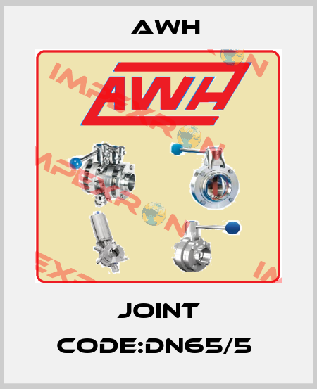 JOINT CODE:DN65/5  Awh