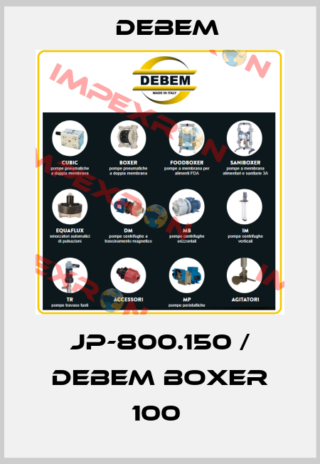 JP-800.150 / DEBEM BOXER 100  Debem