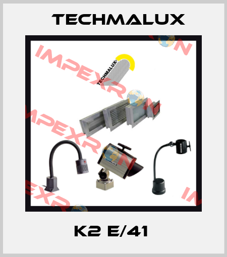 K2 E/41  Techmalux