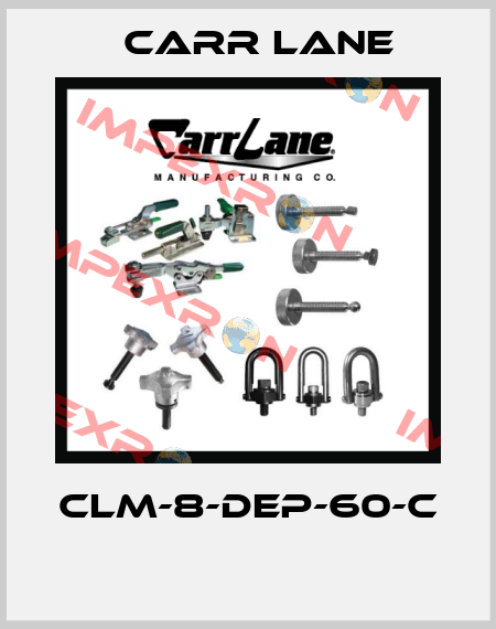 CLM-8-DEP-60-C  Carr Lane