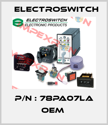 P/N : 78PA07LA OEM  Electroswitch