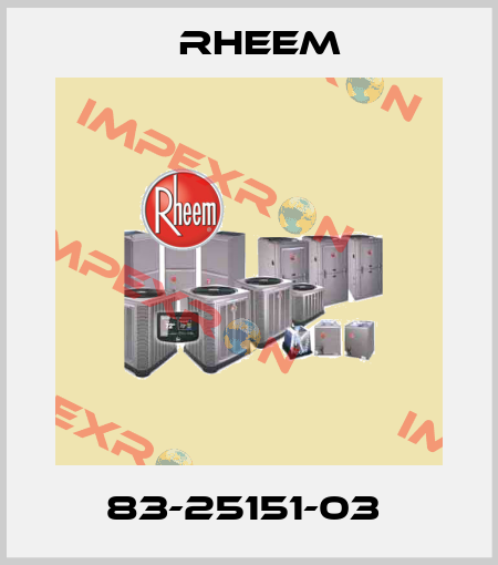 83-25151-03  RHEEM