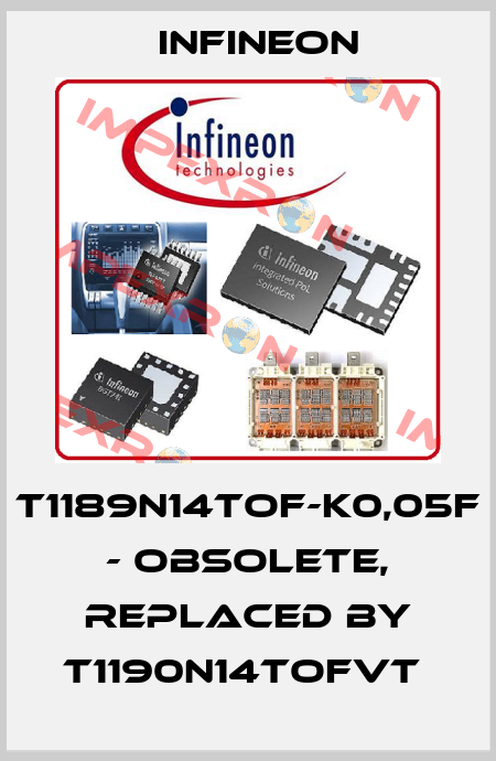 T1189N14TOF-K0,05F - obsolete, replaced by T1190N14TOFVT  Infineon