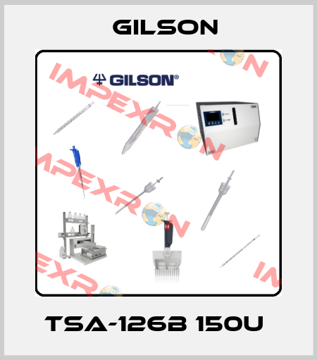 TSA-126B 150U  Gilson