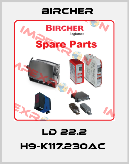 LD 22.2 H9-K117.230AC  Bircher