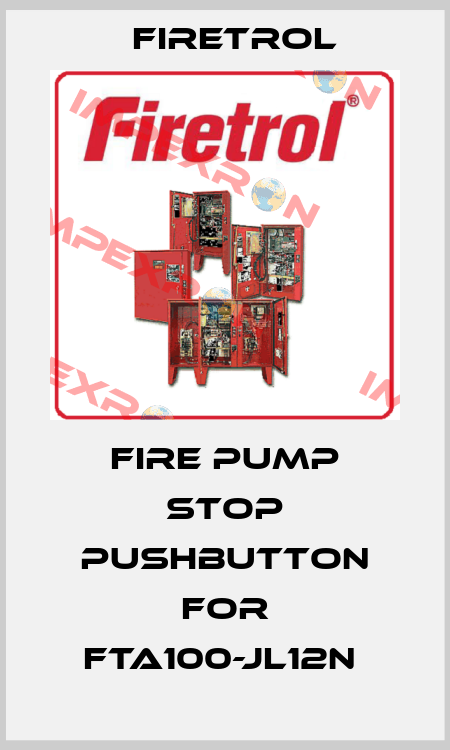 FIRE PUMP STOP PUSHBUTTON for FTA100-JL12N  Firetrol