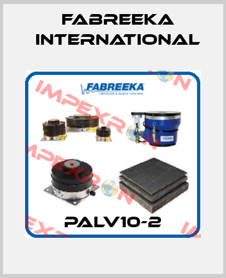 PALV10-2 Fabreeka International