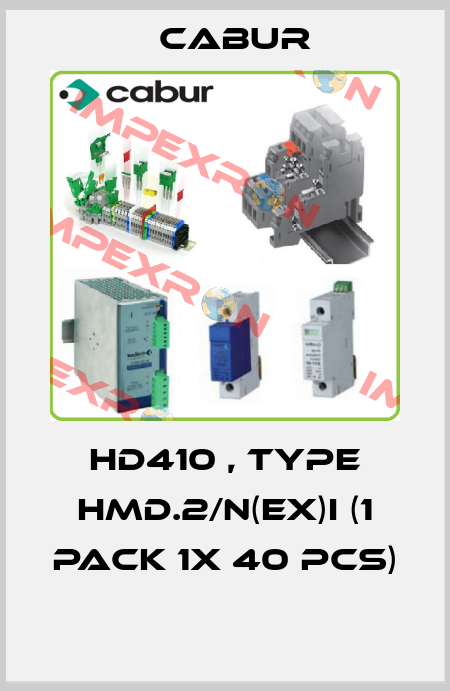 HD410 , type HMD.2/N(EX)I (1 pack 1x 40 pcs)  Cabur