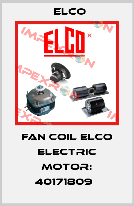 Fan Coil ELCO Electric motor: 40171809   Elco