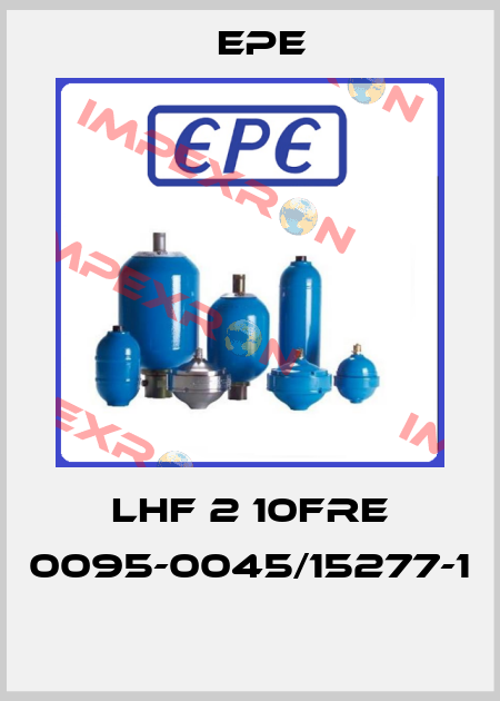 LHF 2 10FRE 0095-0045/15277-1  Epe