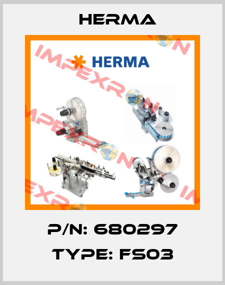 P/N: 680297 Type: FS03 Herma