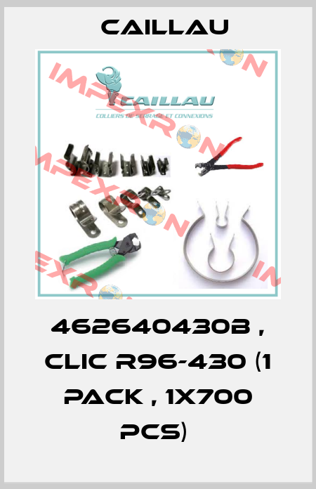 462640430B , Clic R96-430 (1 pack , 1x700 pcs)  Caillau
