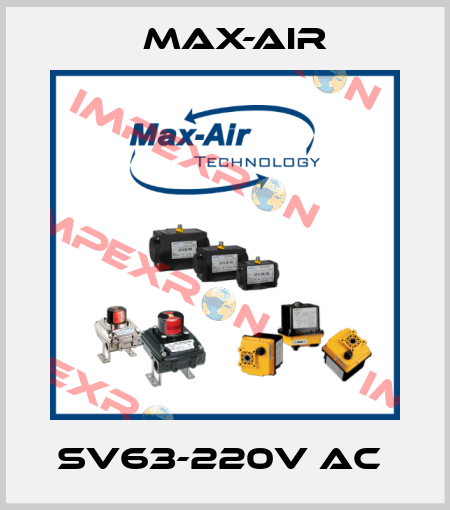SV63-220V AC  Max-Air