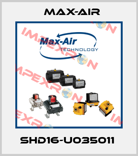 SHD16-U035011  Max-Air