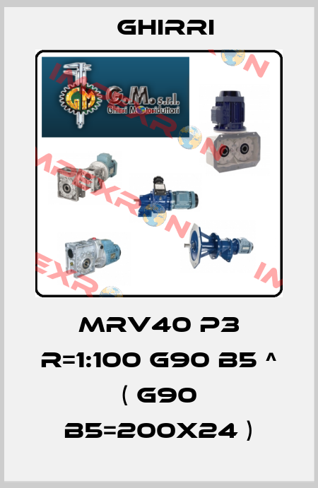 MRV40 P3 R=1:100 G90 B5 ^ ( G90 B5=200X24 ) Ghirri