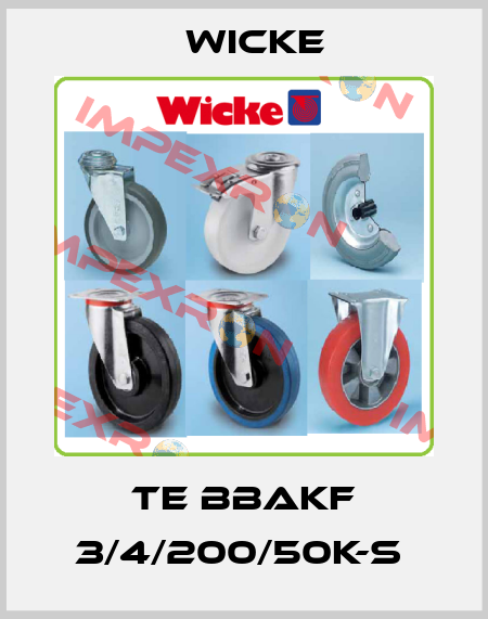 TE BBAKF 3/4/200/50K-S  Wicke