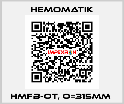 HMFB-OT, O=315mm  Hemomatik