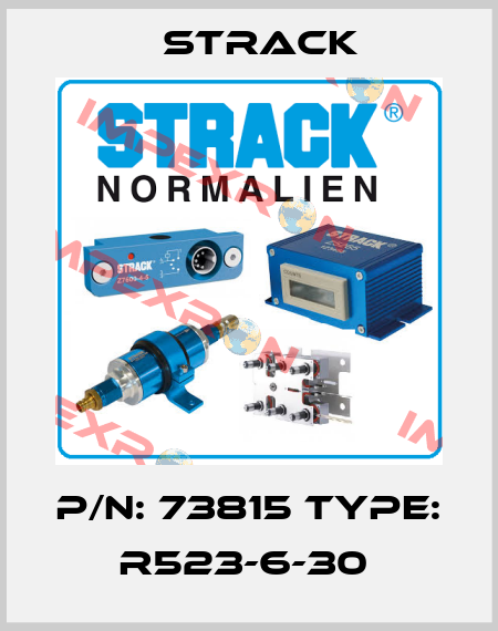 P/N: 73815 Type: R523-6-30  Strack
