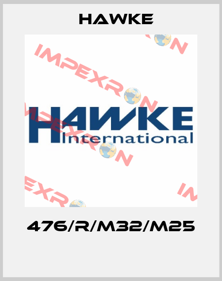 476/R/M32/M25  Hawke