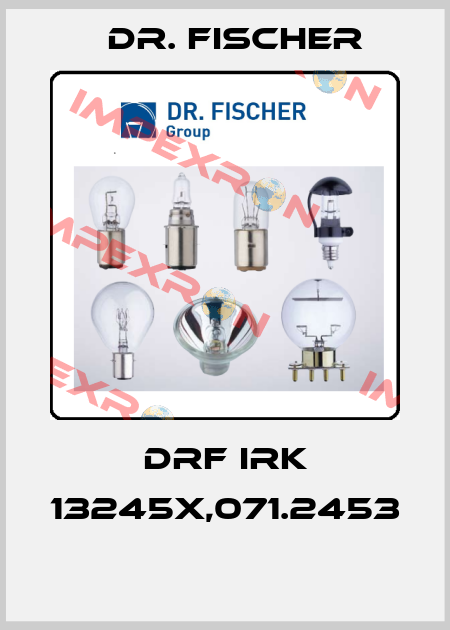DRF IRK 13245x,071.2453  Dr. Fischer