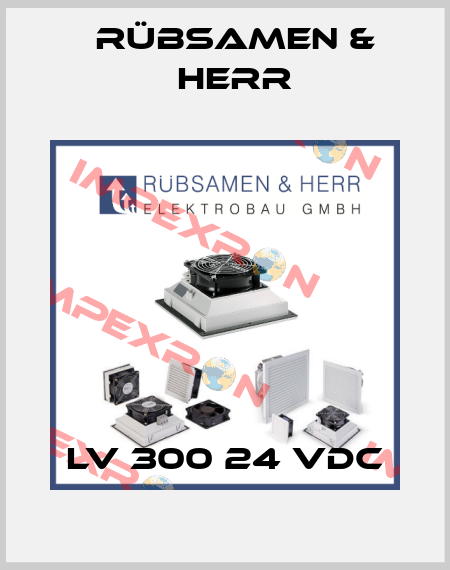 LV 300 24 VDC Rübsamen & Herr