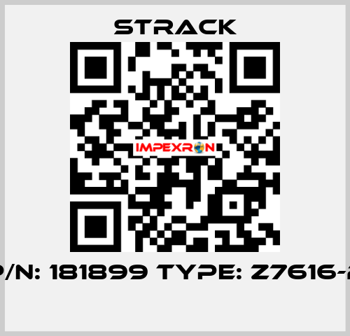 P/N: 181899 Type: Z7616-2  Strack