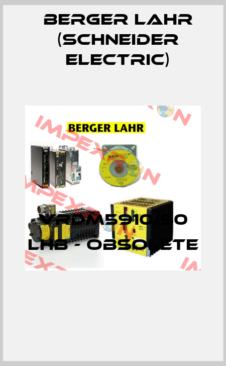 VRDM5910/50 LHB - obsolete  Berger Lahr (Schneider Electric)