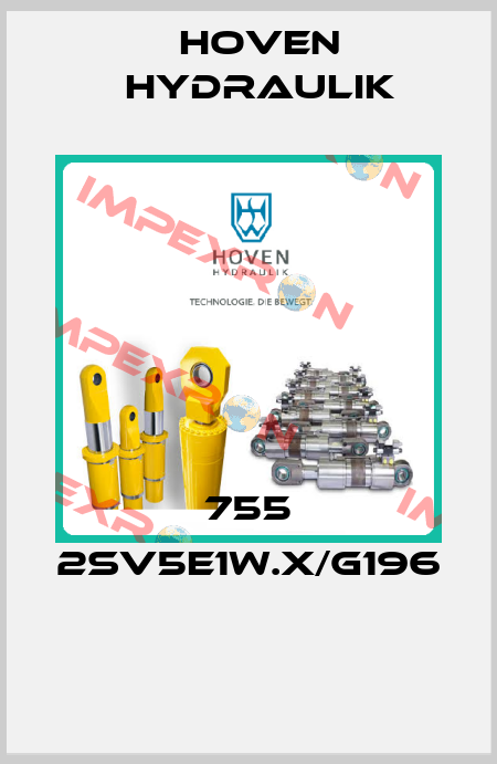 755 2SV5E1W.X/G196  Hoven Hydraulik