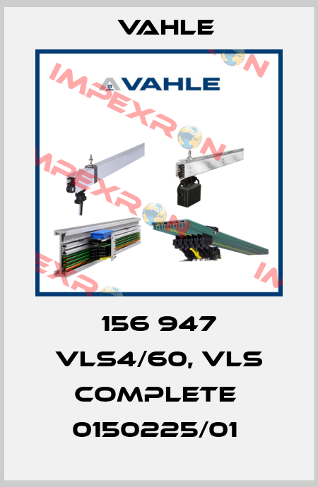 156 947 VLS4/60, VLS complete  0150225/01  Vahle