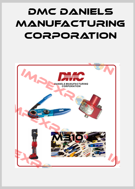 M310 Dmc Daniels Manufacturing Corporation