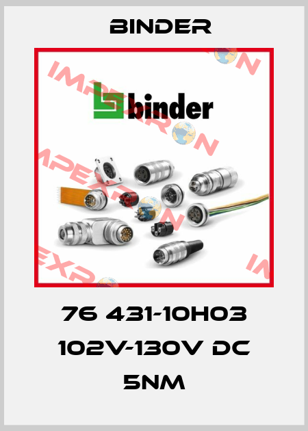 76 431-10H03 102V-130V DC 5NM Binder