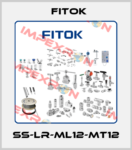 SS-LR-ML12-MT12 Fitok