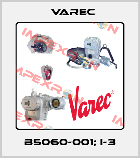 B5060-001; I-3 Varec