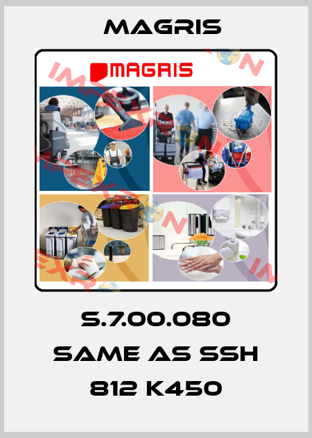 S.7.00.080 same as SSH 812 K450 Magris