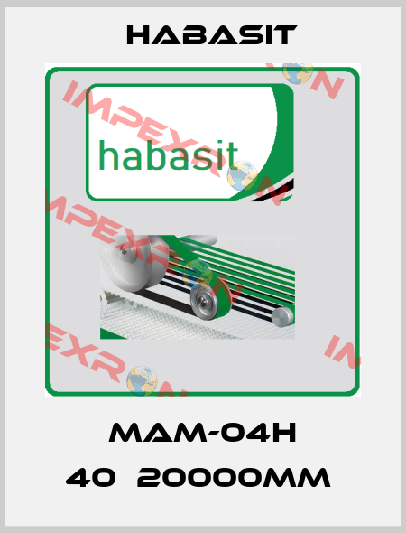 MAM-04H 40Х20000MM  Habasit