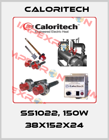 SS1022, 150W 38X152X24 Caloritech